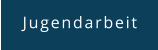 Jugendarbeit