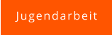 Jugendarbeit